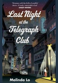 Last Night at the Telegraph Club - Malinda Lo, Hodder & Stoughton