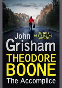 Theodore Boone: The Accomplice - autor neuvedený