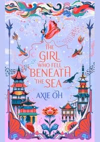 The Girl Who Fell Beneath the Sea - Axie Oh, Hodder & Stoughton 1