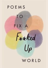 Poems to Fix a Fked Up World - autor neuvedený 1