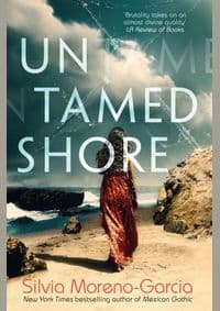 Untamed Shore - Silvia Moreno-Garcia, Jo Fletcher Books