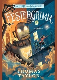 Festergrimm - Thomas Taylor, Walker Books