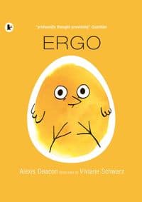 Ergo - Alexis Deacon, Walker Books 1