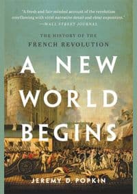 A New World Begins - Jeremy D. Popkin, Basic Books 1