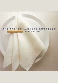 French Laundry Cookbook - Thomas Keller, Deborah Jones, Workman Publishing 1