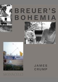 Breuer's Bohemia - James Crump, Monacelli Press 1