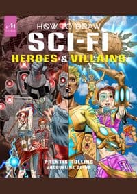How to Draw Sci-Fi Heroes and Villains - Prentis Rollins, Jacqueline Ching, Monacelli Press 1