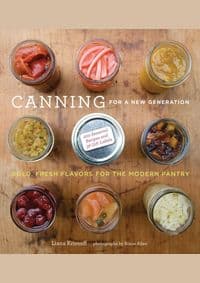 Canning for a New Generation - Liana Krissoff, Stewart, Tabori & Chang Inc 1