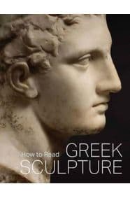 How to Read Greek Sculpture - Sean Hemingway, Metropolitan Museum of Art