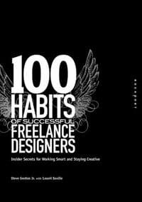 100 Habits of Successful Freelance - Steve Gordon Jr., Laurel Saville, Rockport Publishers 1