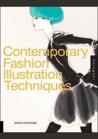 Contemporary Fashion Illustration techni - Naoki Watanabe, Rockport Publishers
