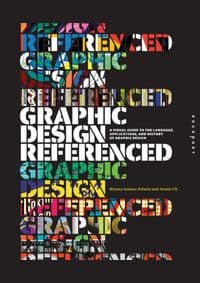 Graphic Design Referenced - Armin Vit, Bryony Gomez Palacio, Rockport Publishers Inc. 1