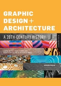 Graphic Design 20th Century History - Richard Poulin, Rockport Publishers 1