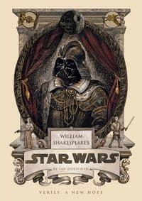 William Shakespeares Star Wars - Ian Doescher, Quirk Books 1