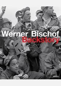 Werner Bischof Backstory - Werner Bischof, Aperture 1