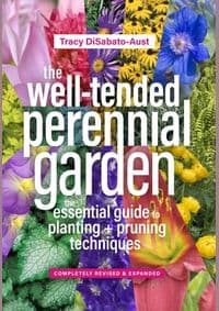 The Well tended Perennial Garden - Tracy DiSabato-Aust, Timber Press 1