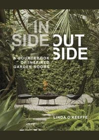 Inside Outside - Linda O'Keeffe, Timber Press 1