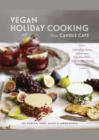Vegan Holiday Cooking From Candle Cafe - Joy Pierson, Angel Ramos, Jorge Pineda, Random House USA Inc