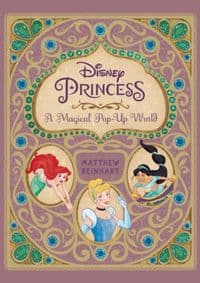 Disney Princess : A Magical Pop-Up World - Reinhart, Insight Editions 1