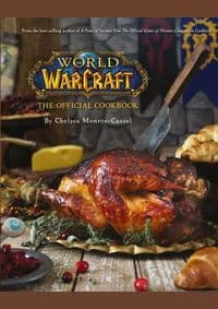 World Of Warcraft: The Official Cookbook - Chelsea Monroe-Cassel, Titan Books