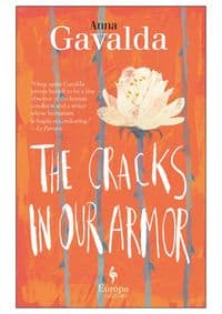 The Cracks in Our Armor - Anna Gavalda, Europa Editions