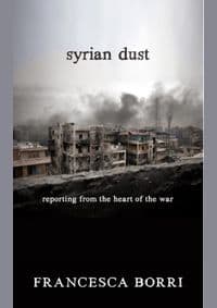 Syrian Dust - Francesca Borri, Seven Stories Press,U.S. 1