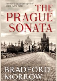 The Prague Sonata - Bradford Morrow, Grove Press 1