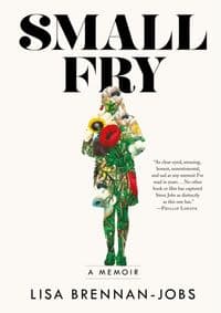 Small Fry - Lisa Brennan-Jobs, Grove Press