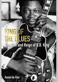 King of the Blues - Daniel de Vise, Grove Press / Atlantic Monthly Press