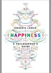 Happiness - Frederic Lenoir, Melville House Publishing