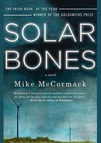 Solar Bones - Mike McCormack, Soho Press 1