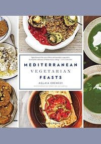 Mediterranean Vegetarian Feasts - Aglaia Kremezi, Stewart, Tabori & Chang