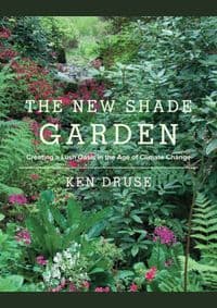New Shade Garden - Ken Druse, Stewart, Tabori & Chang Inc