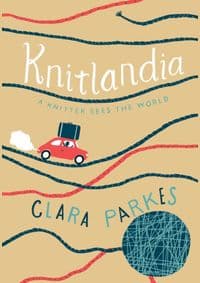 Knitlandia - Clara Parkes, Stewart, Tabori & Chang Inc