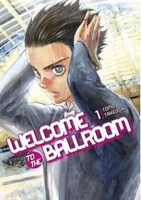 Welcome to the Ballroom 1 - Tomo Takeuchi, Kodansha Comics 1
