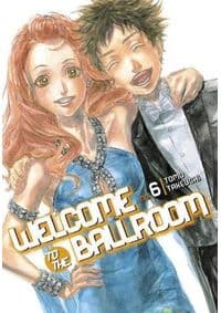 Welcome to the Ballroom 6 - Tomo Takeuchi, Kodansha Comics