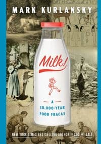 Milk - Mark Kurlansky, Bloomsbury Publishing 1