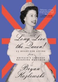 Long Live the Queen - Bryan Kozlowski, Turner Publishing Company