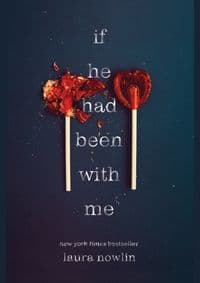 If He Had Been with Me - Laura Nowlin, Sourcebooks, Inc