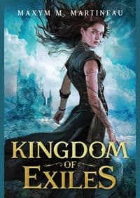 Kingdom of Exiles - Maxym M. Martineau, Sourcebooks, Inc