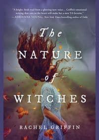 The Nature of Witches - Rachel Griffin, Sourcebooks Fire 1