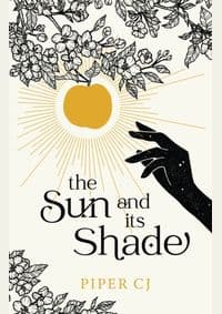 The Sun and Its Shade - Piper CJ, Bloom Books