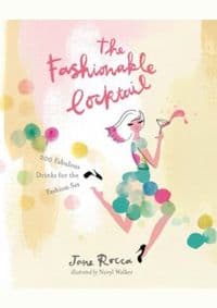 Fashionable Cocktail - Jane Rocca, Hardie Grant Books