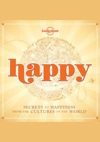 Happy (mini edition) : Secrets to Happiness from the Cultures of the World - autor neuvedený 1