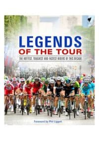 Legends of the Tour - Alex Hinds, Felix Lowe, Anthony Tan, Daniel Friebe, Reece Homfray, Jonathan Lovelock, Ellis Bacon, Hardie Grant Books