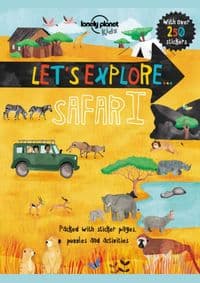 Let's Explore... Safari - Lonely Planet Kids, Christina Webb, Lonely Planet Publications 1