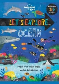 Lets Explore Ocean - Lonely Planet Kids, Jen Feroze, Lonely Planet Publications