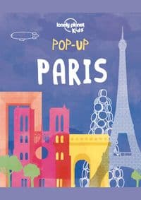Pop-Up Paris 1 - Lonely Planet Kids, Andy Mansfield, Lonely Planet Publications