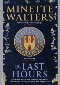 The Last Hours - Minette Walters, Allen & Unwin