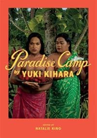 Paradise Camp by Yuki Kihara - Yuki Kihara, Thames & Hudson Ltd